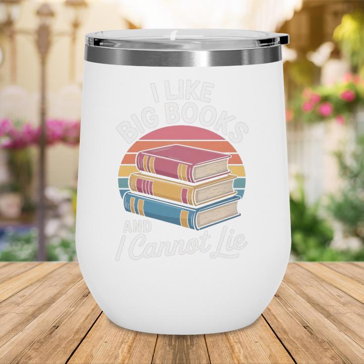 I Like Big Books Cannot Lie Librarian Reading Teacher Wine Tumbler I Like Big Books Cannot Lie Librarian Reading Teacher Wine Tumbler