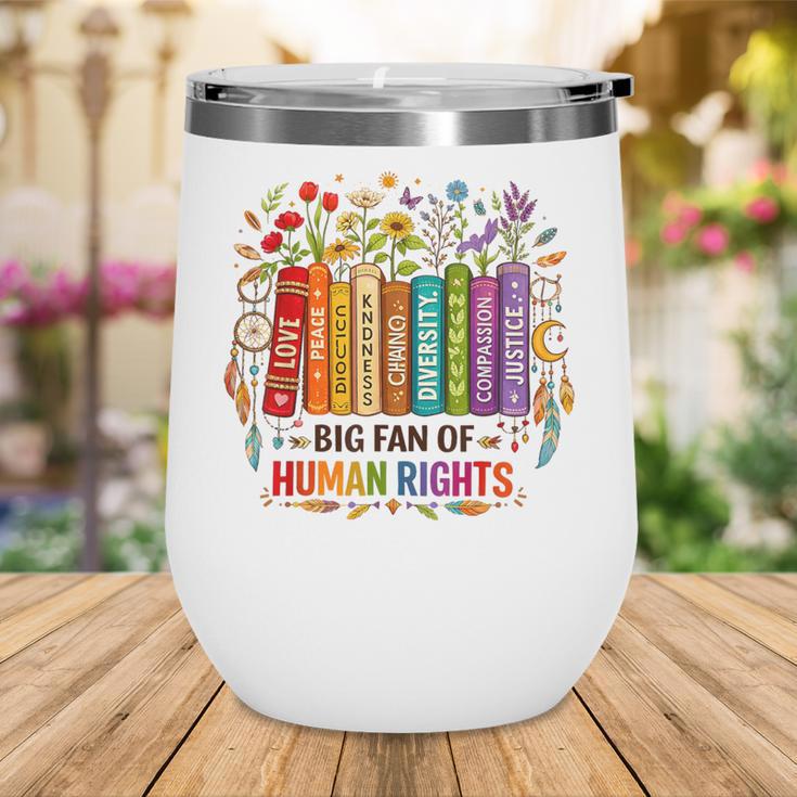 Boho Floral Book Big Fan Of Human Rights Liberal Protest Wine Tumbler