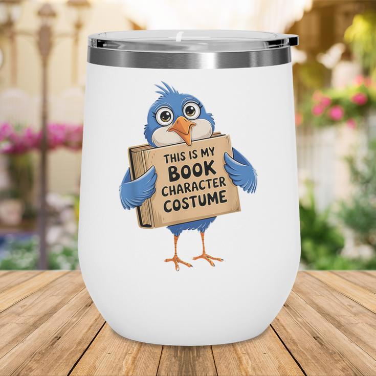 This Is My Book Character Costume Pigeon Kids Reading Wine Tumbler This Is My Book Character Costume Pigeon Kids Reading Wine Tumbler