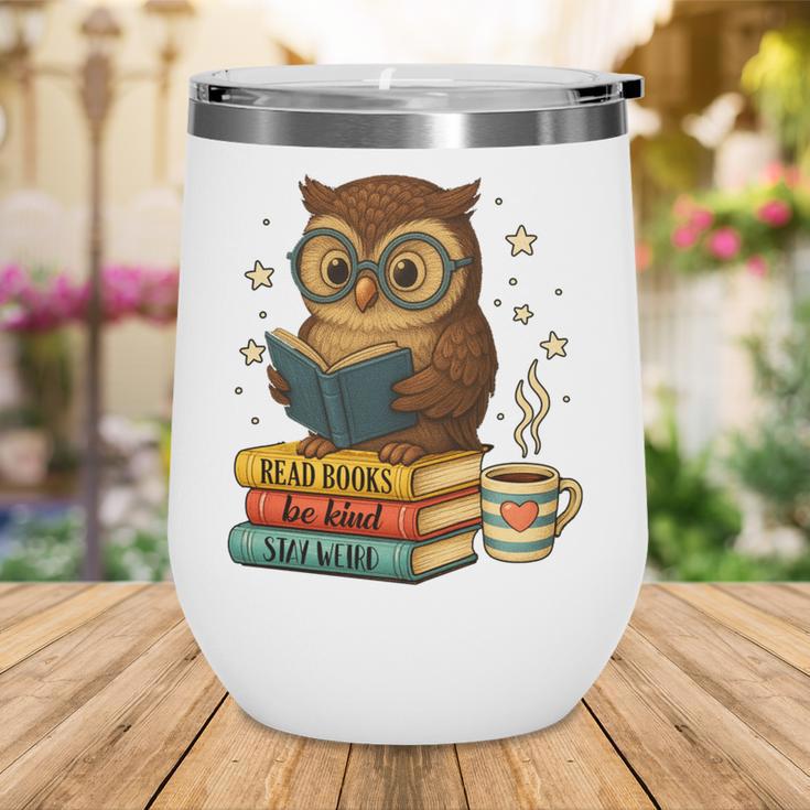 Book Lover Owl Reading Bookish Library Read Books Be Kind Wine Tumbler
