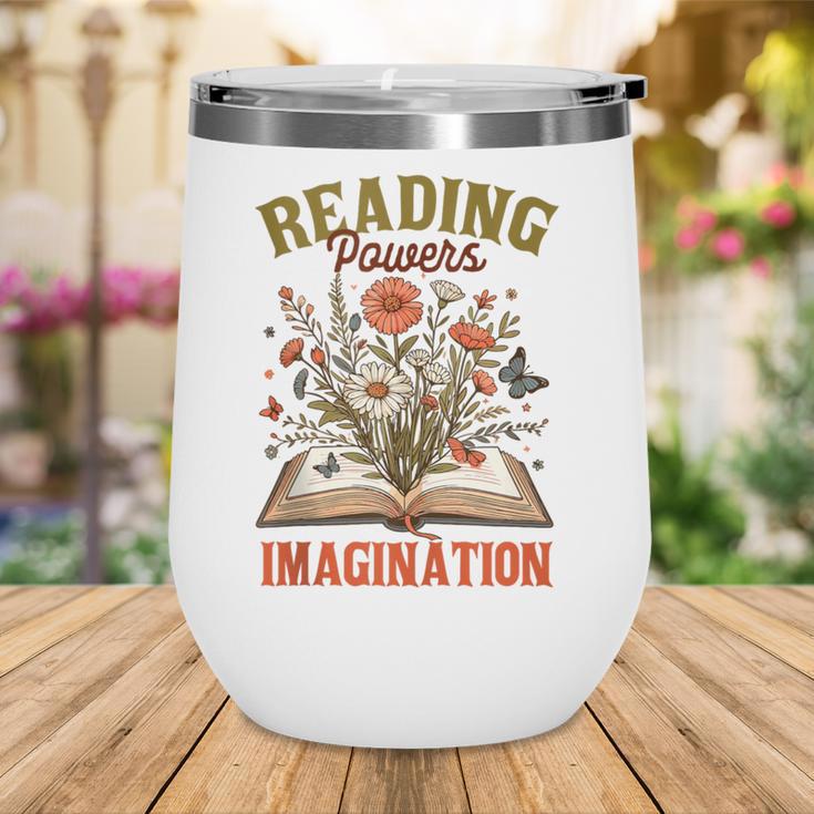 Book Lover Reading Bookish Floral Reading Powers Imagination Wine Tumbler Book Lover Reading Bookish Floral Reading Powers Imagination Wine Tumbler