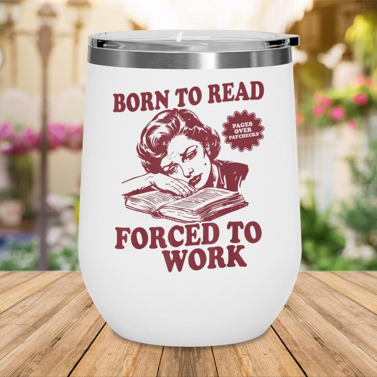 Book Readers Forced To Work Sadness Wine Tumbler