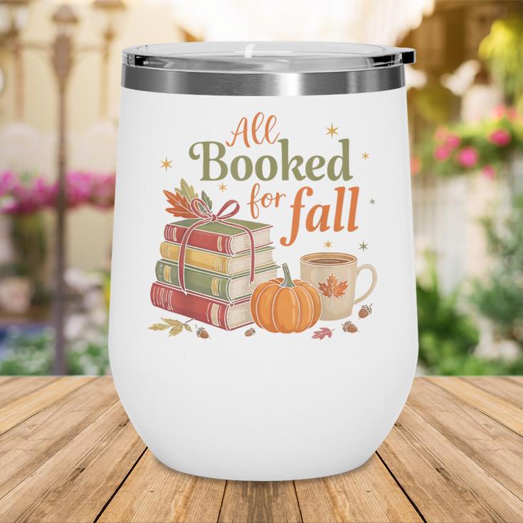 All Booked For Fall Books Coffee Fall Leaves Pumpkins Autumn Wine Tumbler All Booked For Fall Books Coffee Fall Leaves Pumpkins Autumn Wine Tumbler