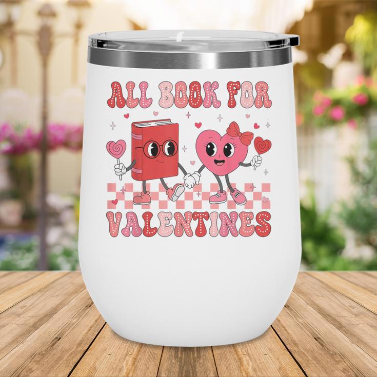 All Booked For Valentine Book Librarian Teacher Women Kids Wine Tumbler All Booked For Valentine Book Librarian Teacher Women Kids Wine Tumbler