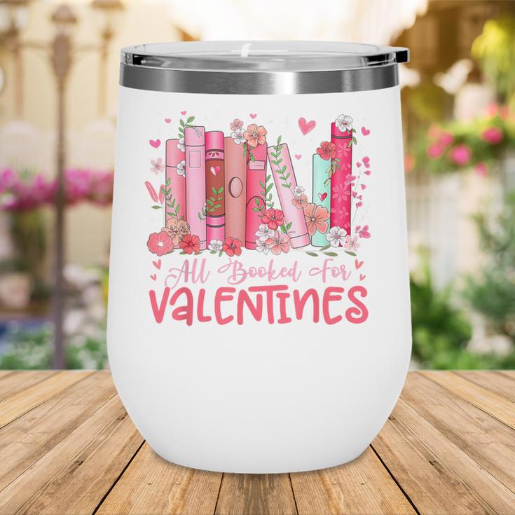 All Booked For Valentine Book Reading Women Girl Teacher Wine Tumbler All Booked For Valentine Book Reading Women Girl Teacher Wine Tumbler