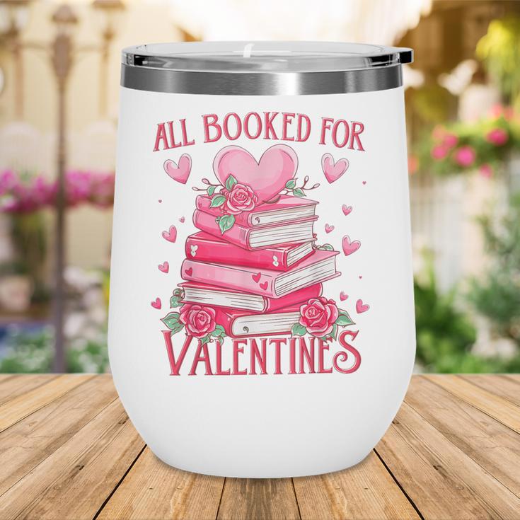 All Booked For Valentine Books Lover Teacher Floral Wine Tumbler
