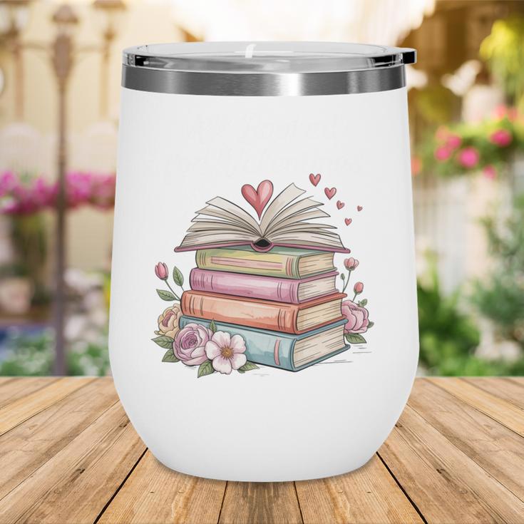 All Booked For Valentines Book Lover Romance Wine Tumbler