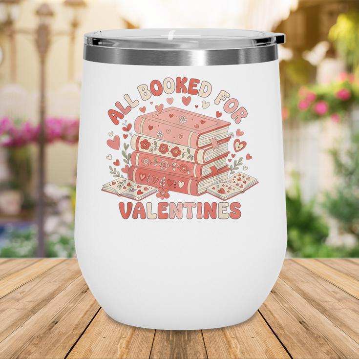 All Booked For Valentine’s Day Readers Teachers Bookworms Wine Tumbler