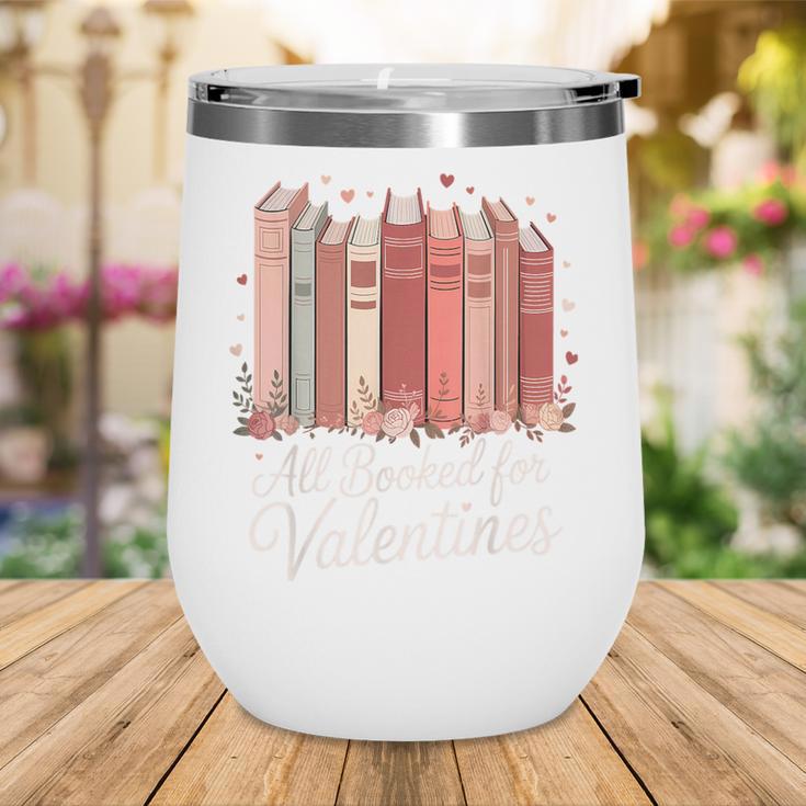 All Booked For Valentines Romantic Books Wine Tumbler