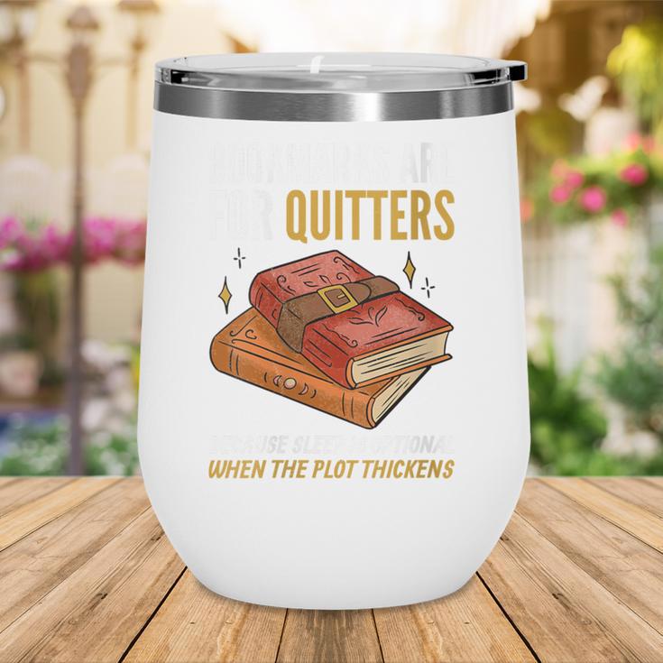 Bookmarks Are For Quitters Book Lover Saying Wine Tumbler