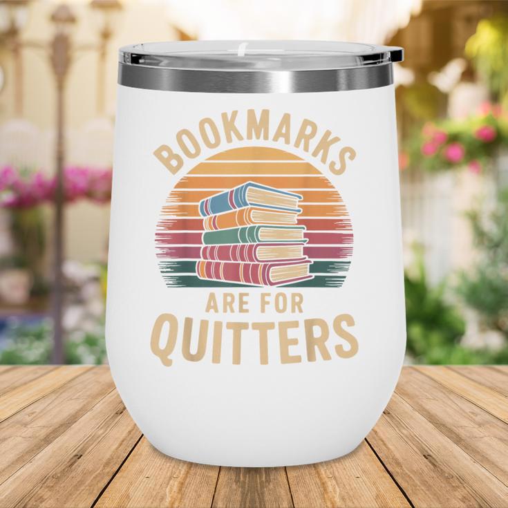 Bookmarks Are For Quitters Reading Book Lovers Wine Tumbler Bookmarks Are For Quitters Reading Book Lovers Wine Tumbler