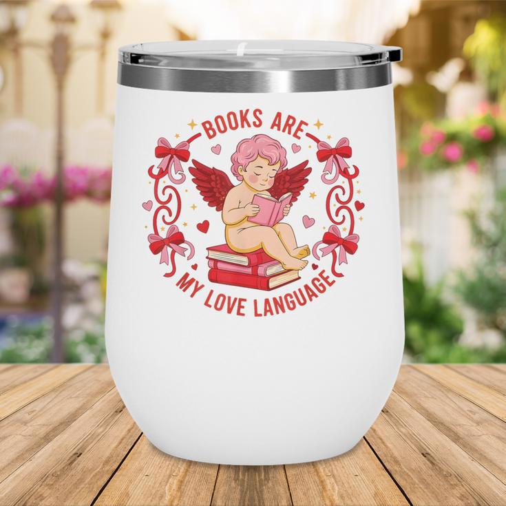 Books Are My Love Language Cupid Reading Book Valentines Day Wine Tumbler