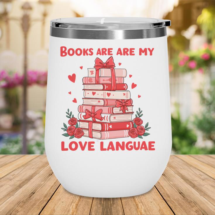 Books Are My Love Language Valentine Book Reading Teacher Wine Tumbler