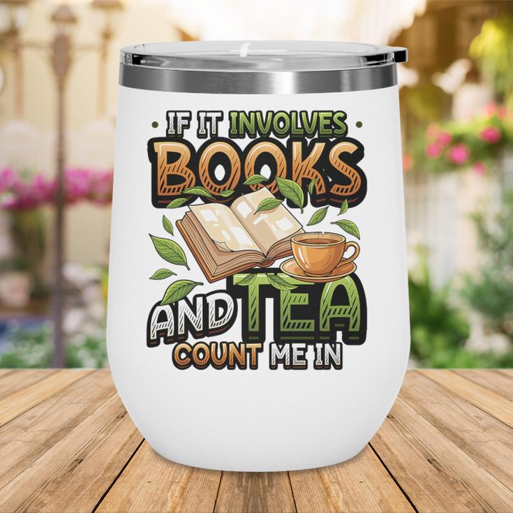 Bookworm If It Involves Books And Tea Lover Reading Premium Tri-Blend Wine Tumbler