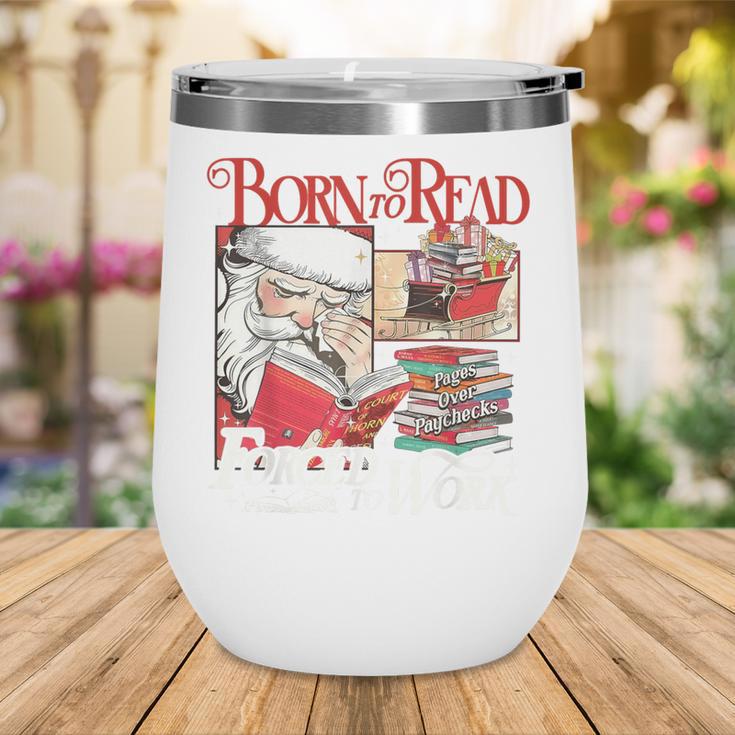 Born To Read Forced To Work Santa Christmas Book Lover Retro Wine Tumbler