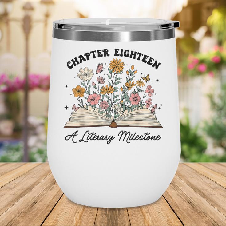 Chapter 18 A Literary Milestone 18th Birthday Book Lovers Wine Tumbler Chapter 18 A Literary Milestone 18th Birthday Book Lovers Wine Tumbler