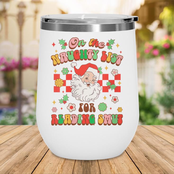 Christmas Smut Book On The Naughty List For Reading Smut Wine Tumbler