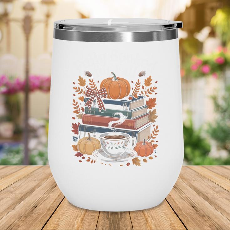 Cozy Autumn Books Fully Booked For Fall Books Pumpkin Wine Tumbler