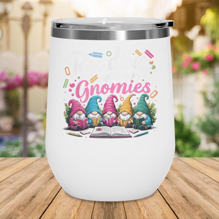 Cute Reading With My Gnomies Gnome Book Bookworm Lover Wine Tumbler