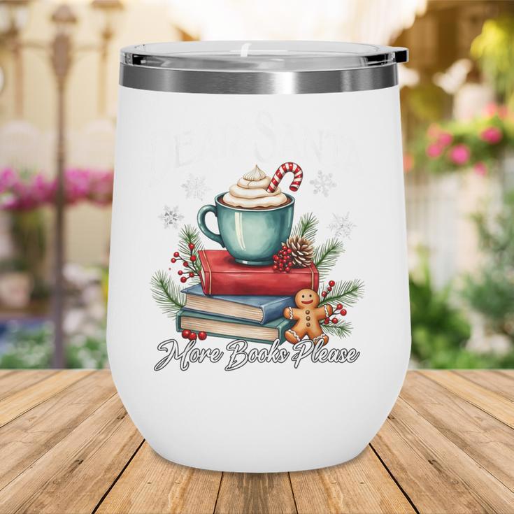 Dear Santa More Book Please Christmas Book Librarian Wine Tumbler