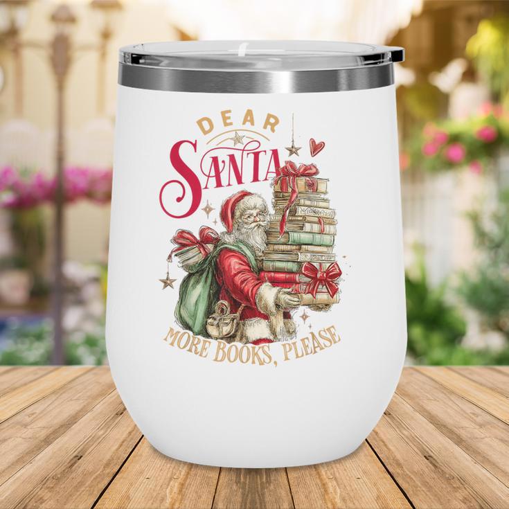 Dear Santa More Books Please Christmas Wine Tumbler Dear Santa More Books Please Christmas Wine Tumbler
