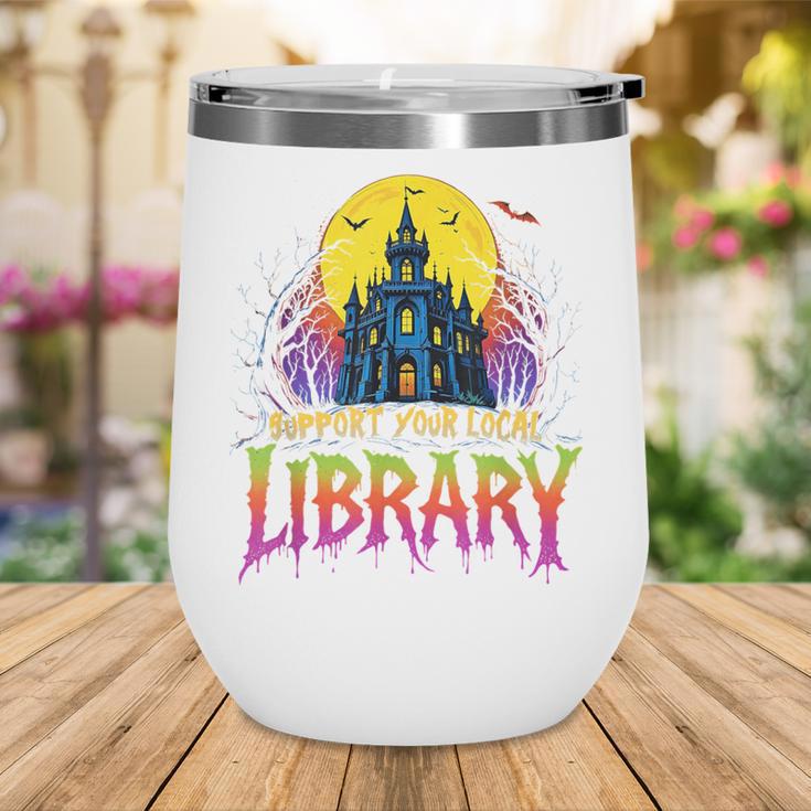 Death Gothic Support Your Local Library Lovers Book Wine Tumbler