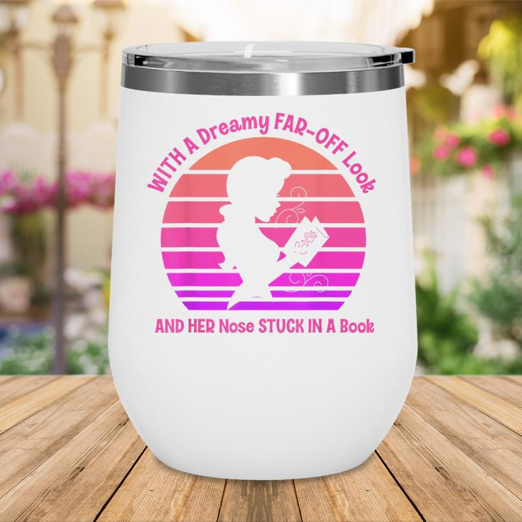 With A Dreamy Far-Off Look And Her Nose Stuck In A Book Wine Tumbler
