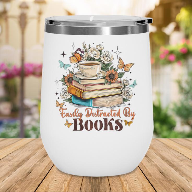 Easily Distracted By Books Book Wildflowers Book Lovers Wine Tumbler