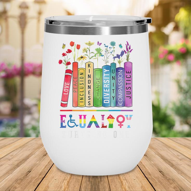 Equality Hurts No One Floral Books LGBTQ Pride Human Rights Wine Tumbler