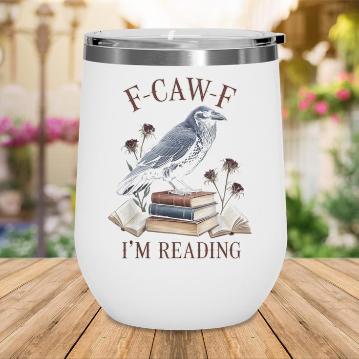 F-CAW-F Crow Book Lover Reader Gothic Humor Wine Tumbler F-CAW-F Crow Book Lover Reader Gothic Humor Wine Tumbler