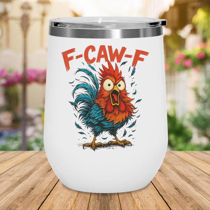 F-Caw-F Rooster F Awk F Chicken Coffee Romance Books Lover Wine Tumbler F-Caw-F Rooster F Awk F Chicken Coffee Romance Books Lover Wine Tumbler