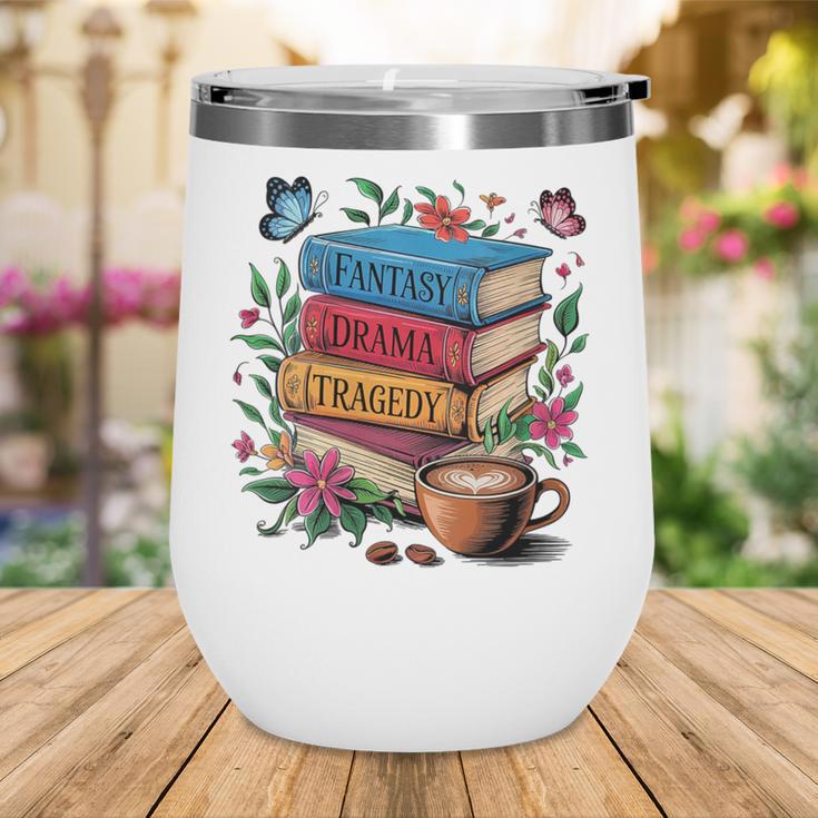 Fantasy Drama Tragedy Books Subtle Reader Librarian Flower Wine Tumbler Fantasy Drama Tragedy Books Subtle Reader Librarian Flower Wine Tumbler