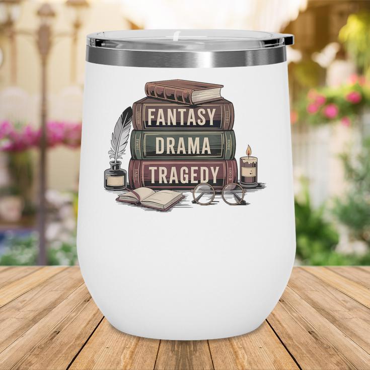 Fantasy Drama Tragedy Gothic Book Lover Bookworm Wine Tumbler