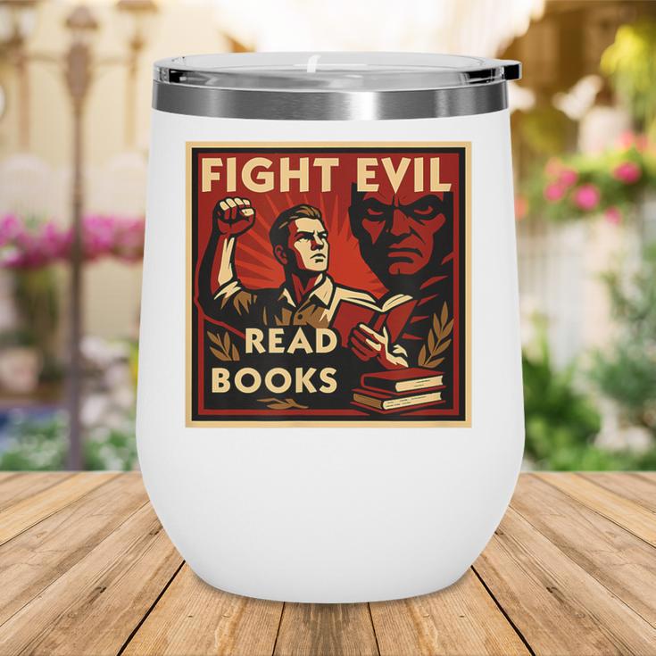 Fight Evil Read Books Propaganda Poster Wine Tumbler