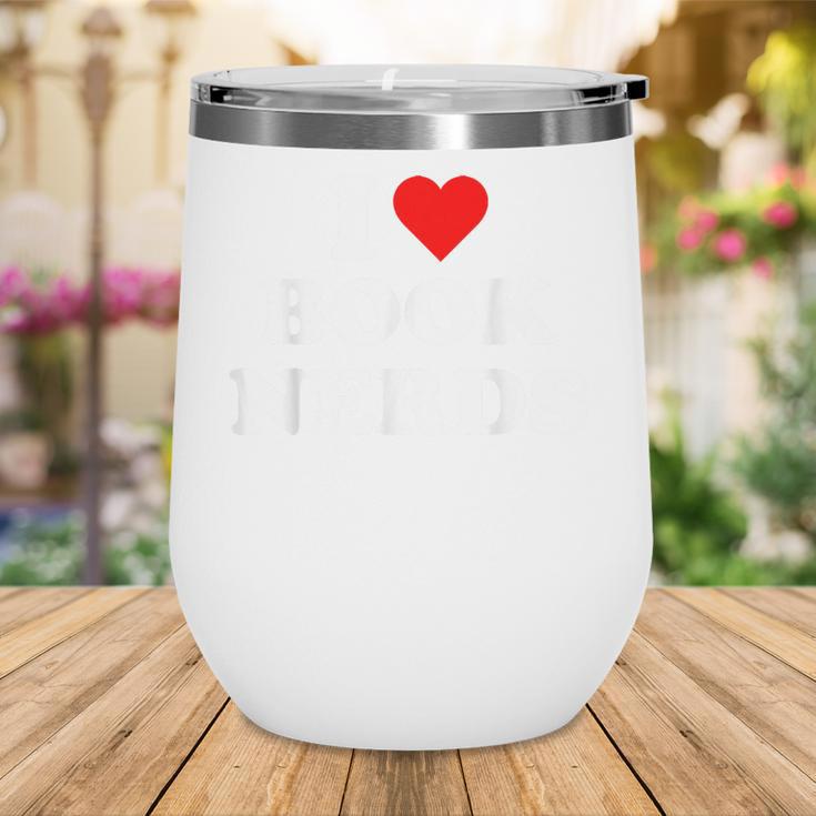 I Heart Book Nerds Book Readers Cute Wine Tumbler