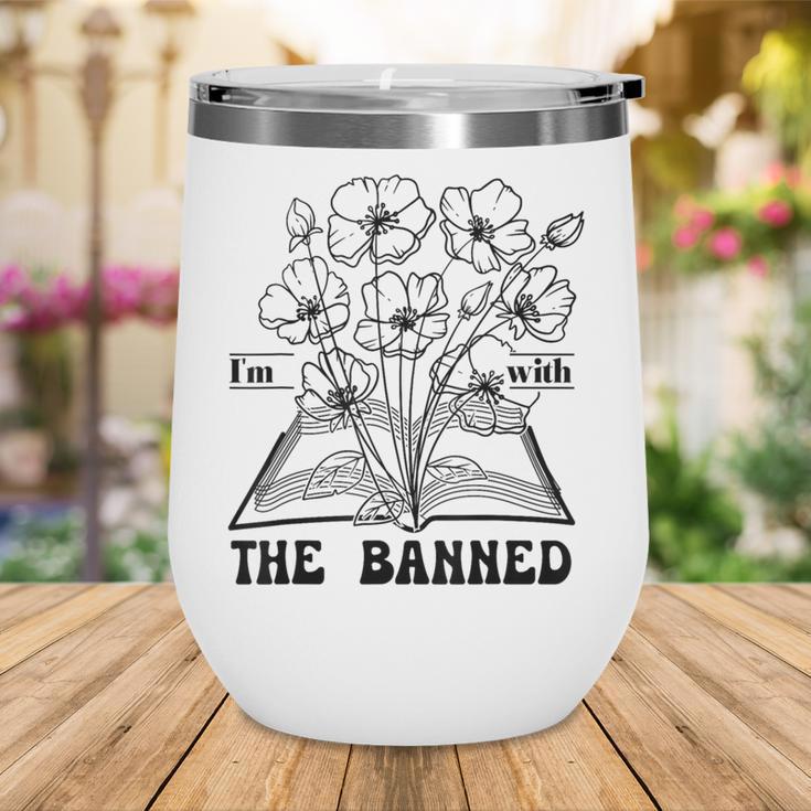 I'm With The Banned Banned Book Club Wine Tumbler I'm With The Banned Banned Book Club Wine Tumbler