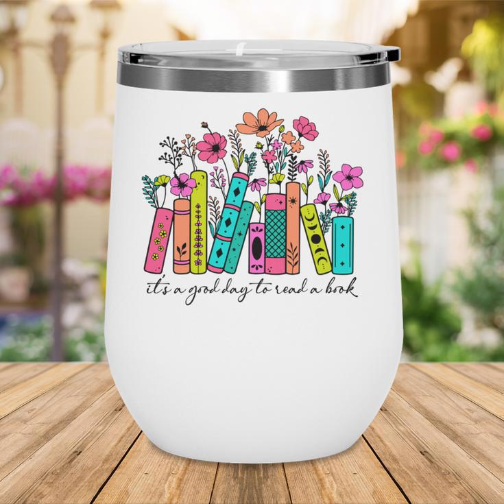 It's A Good Day To Read A Book Floral Book Lovers Librarian Wine Tumbler