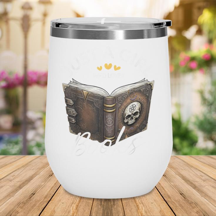 Just A Girl Who Loves Books Witchcraft Spell Book Halloween Wine Tumbler Just A Girl Who Loves Books Witchcraft Spell Book Halloween Wine Tumbler