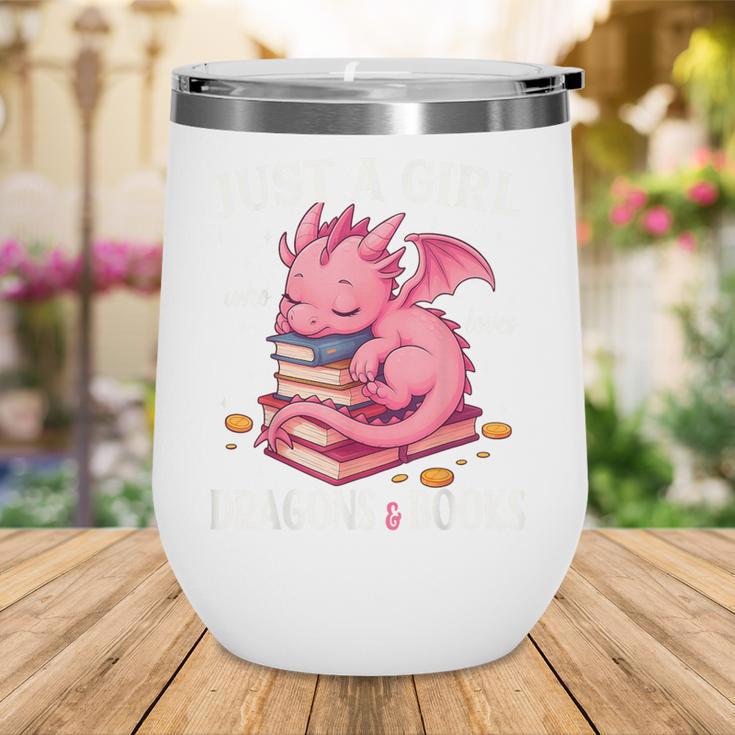 Just A Girl Who Loves Dragons And Books Dragon Reading Lover Wine Tumbler Just A Girl Who Loves Dragons And Books Dragon Reading Lover Wine Tumbler