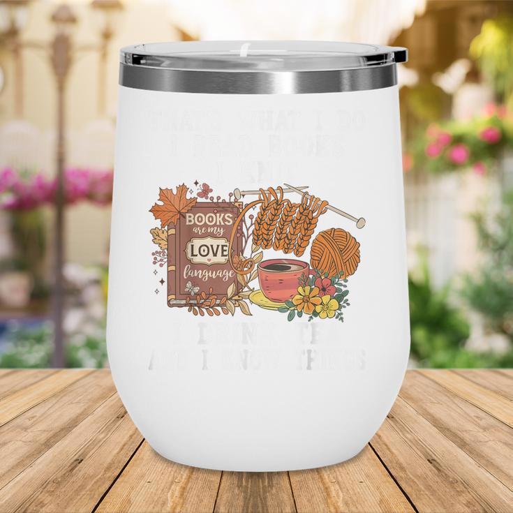 Knitting Reading Books Drinking Tea Knitter Knit Wine Tumbler