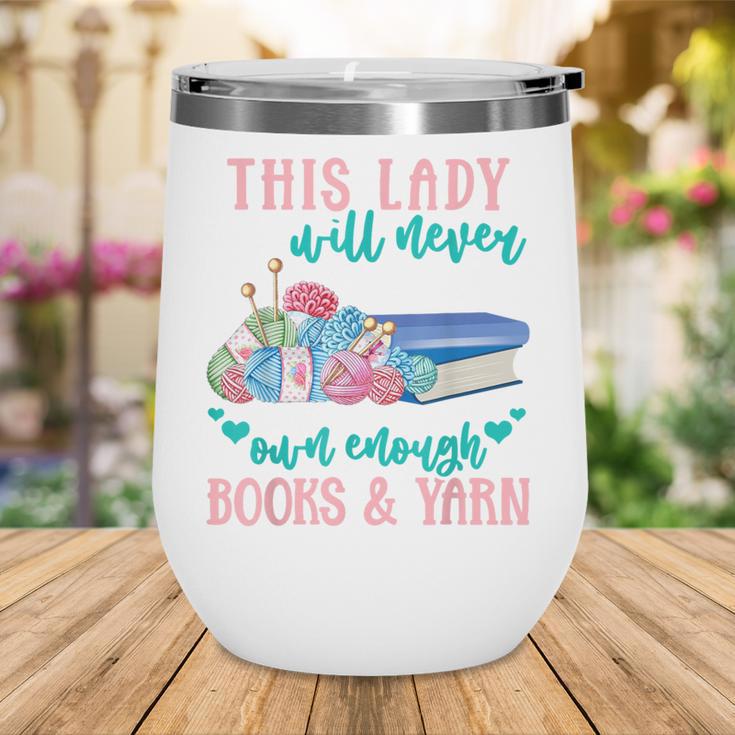 THIS LADY Will Never Own Enough BOOKS & YARN Wine Tumbler