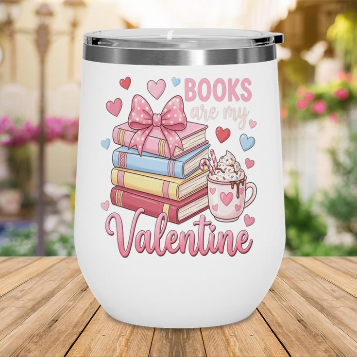 Librarian Books Are My Valentine Teacher Valentines Teach Wine Tumbler Librarian Books Are My Valentine Teacher Valentines Teach Wine Tumbler