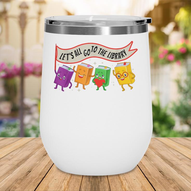 Librarian Let's All Go To The Library Cute Groovy Book Lover Wine Tumbler