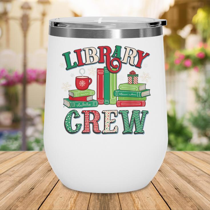 Library Crew Book Lovers Reader Teacher Librarian Christmas Wine Tumbler Library Crew Book Lovers Reader Teacher Librarian Christmas Wine Tumbler