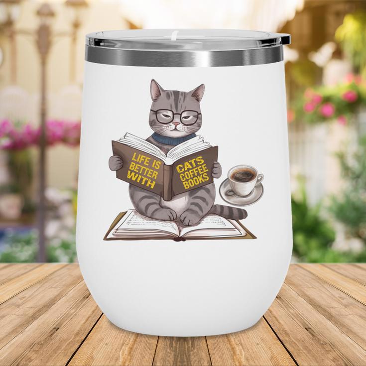 Life Is Better With Cats Coffee Books Cat Reading Book Wine Tumbler