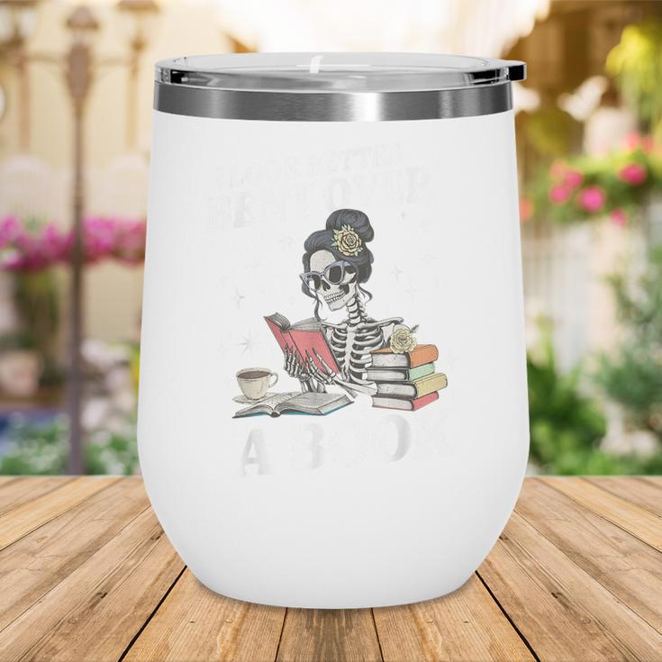 I Look Better Bent Over A Book Book Lover Wine Tumbler