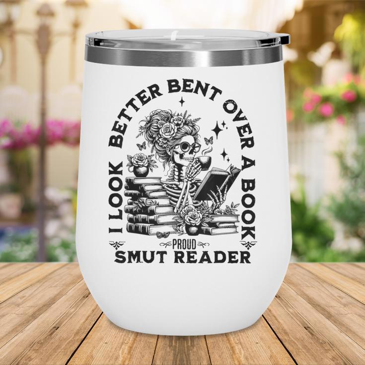 I Look Better Bent Over A Book Smut Reader Wine Tumbler