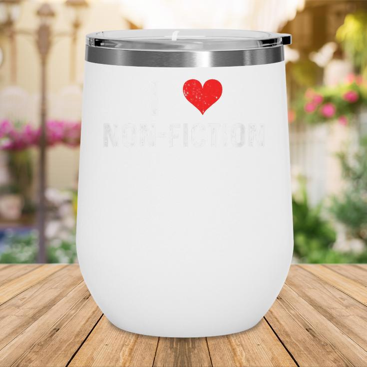 I Love Non Fiction Heart Books Reading Writing Writer Read Wine Tumbler