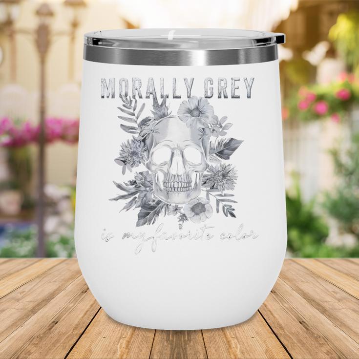 Morally Grey Is My Favorite Color Morally Grey Book Club Wine Tumbler