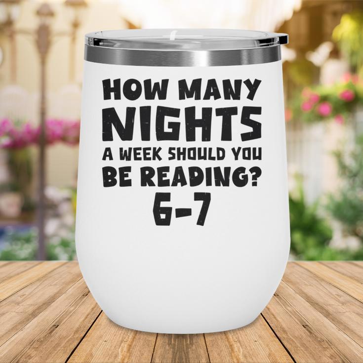 How Many Nights A Week Should You Be Reading 6-7 Book Lover Wine Tumbler